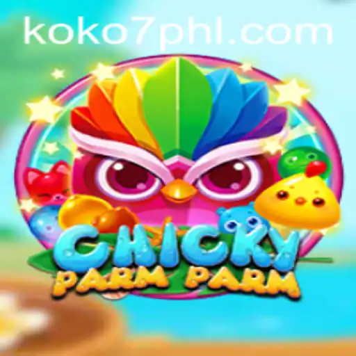 ChickyParmParm: An Exciting New Game Adventure with KOKO7