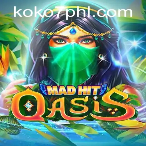 MadHitOasis: Unveiling the Latest Gaming Sensation with KOKO7