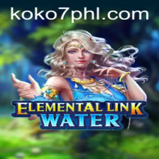 Dive into ElementalLinkWater: A Fascinating New Gaming Experience with KOKO7