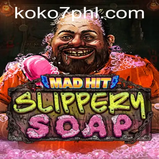 MadHitSlipperySoap: Dive into the Slippery World of KOKO7