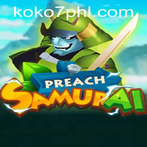Exploring the Dynamic World of PreachSamurai: An Insight into the Game and Its Exciting Features
