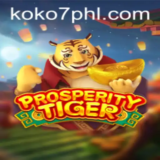Discover the Thrilling World of ProsperityTiger with KOKO7